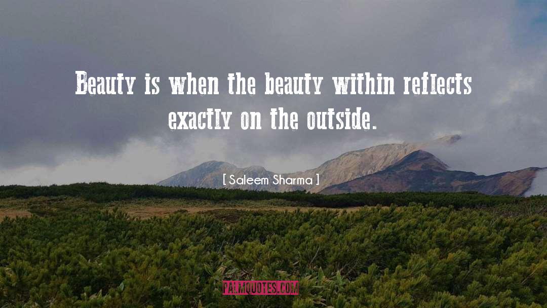 Saleem Sharma Quotes: Beauty is when the beauty