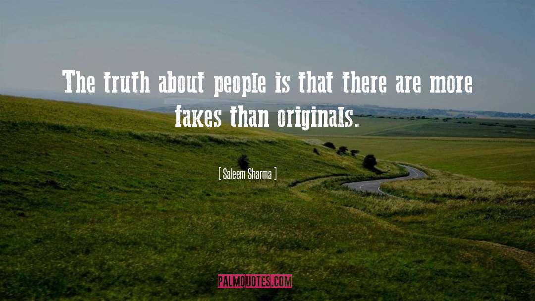 Saleem Sharma Quotes: The truth about people is