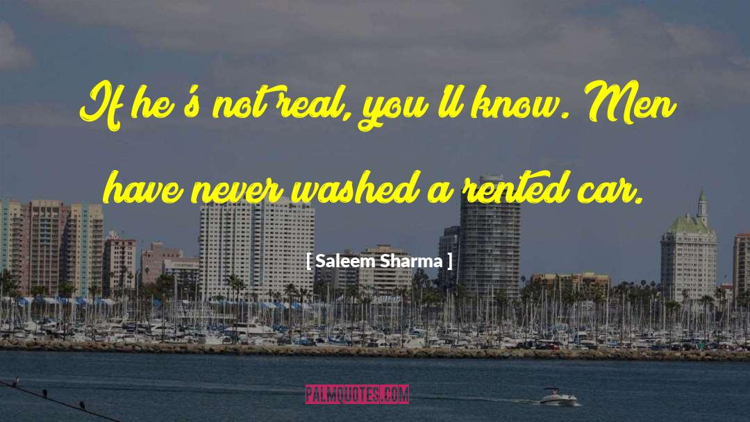 Saleem Sharma Quotes: If he's not real, you'll