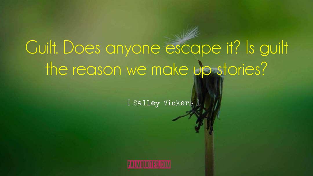 Salley Vickers Quotes: Guilt. Does anyone escape it?