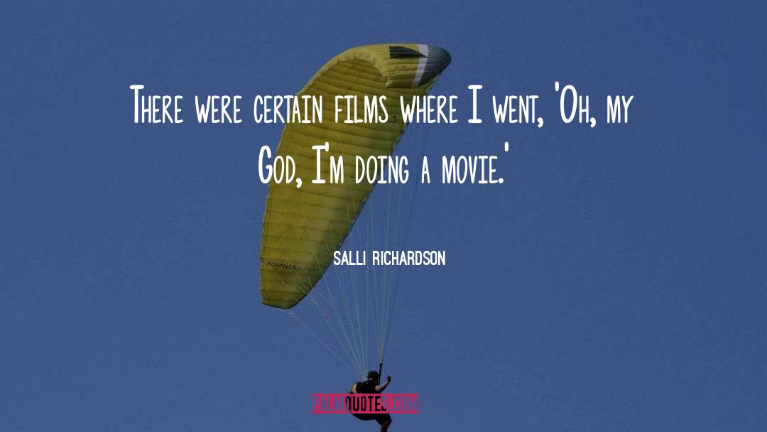 Salli Richardson Quotes: There were certain films where