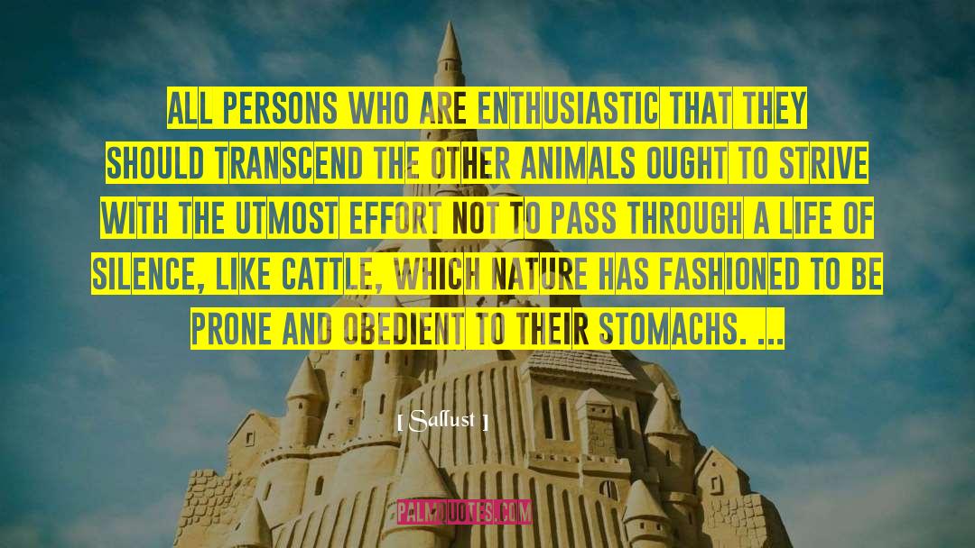 Sallust Quotes: All persons who are enthusiastic