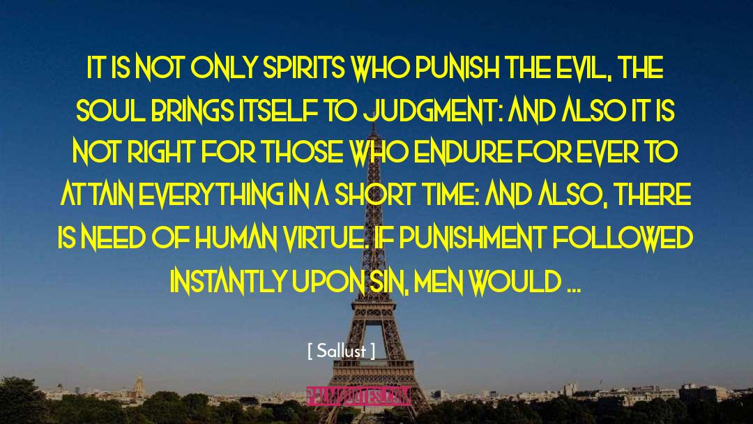 Sallust Quotes: It is not only spirits