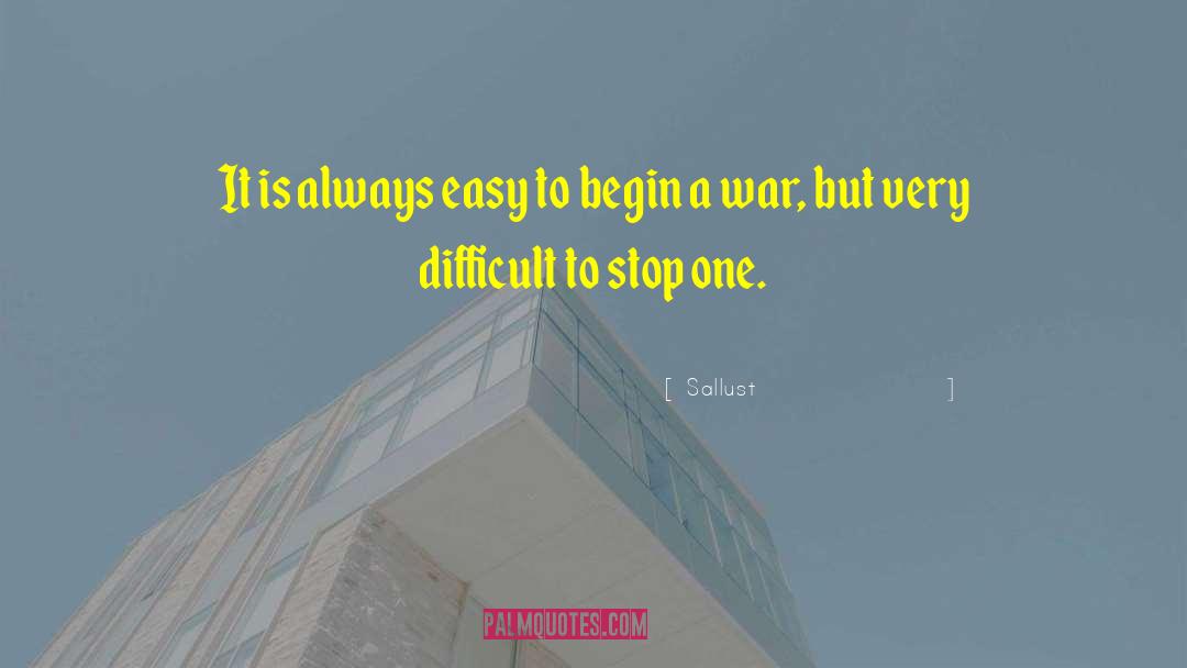Sallust Quotes: It is always easy to