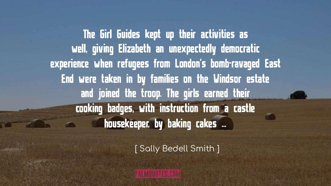 Sally Bedell Smith Quotes: The Girl Guides kept up