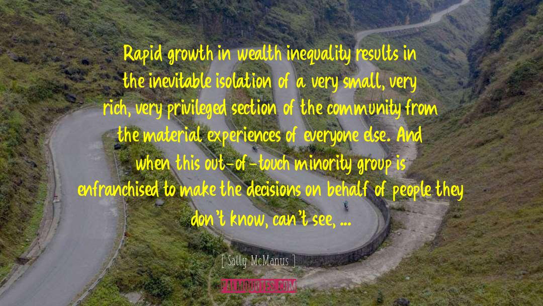 Sally McManus Quotes: Rapid growth in wealth inequality