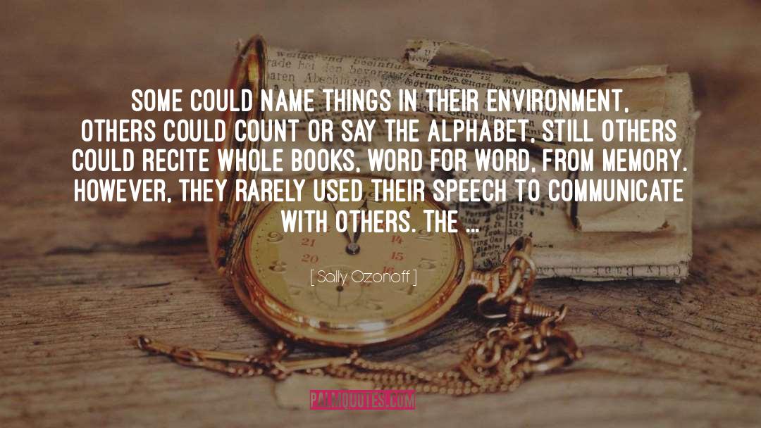 Sally Ozonoff Quotes: some could name things in