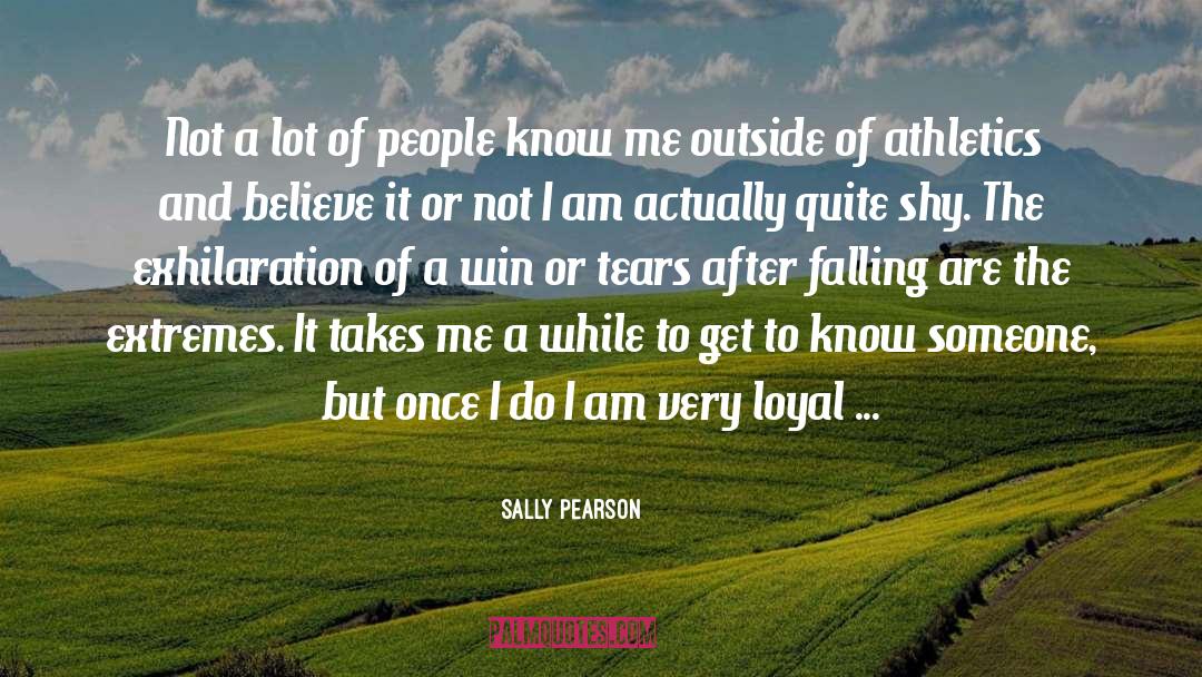 Sally Pearson Quotes: Not a lot of people