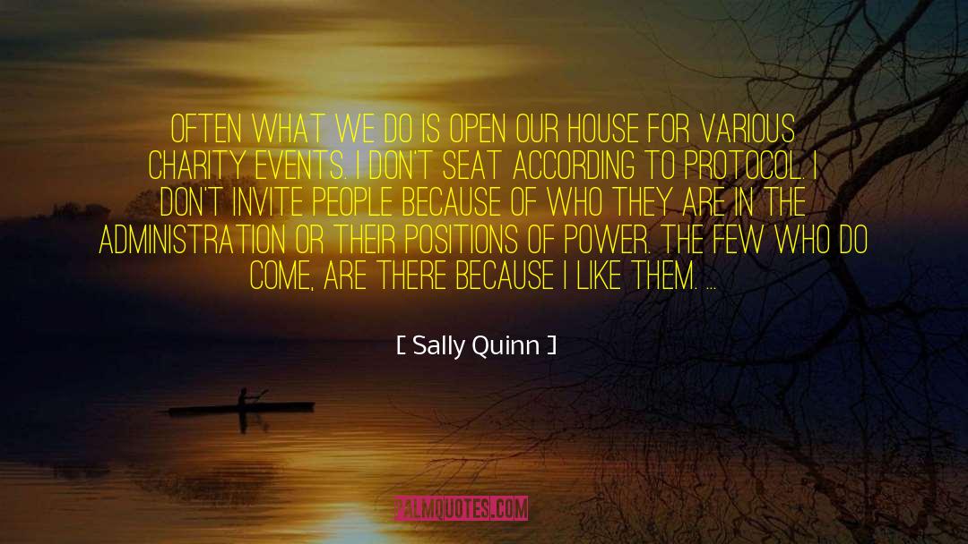 Sally Quinn Quotes: Often what we do is