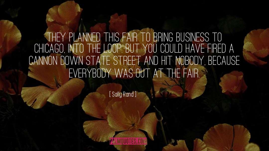 Sally Rand Quotes: They planned this fair to