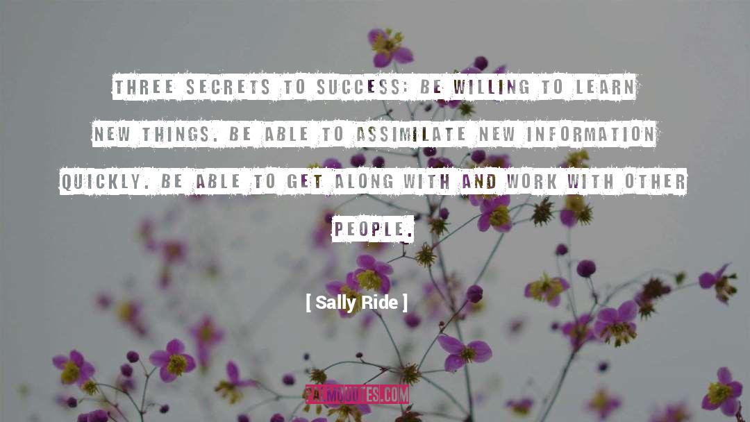 Sally Ride Quotes: Three Secrets to Success: Be