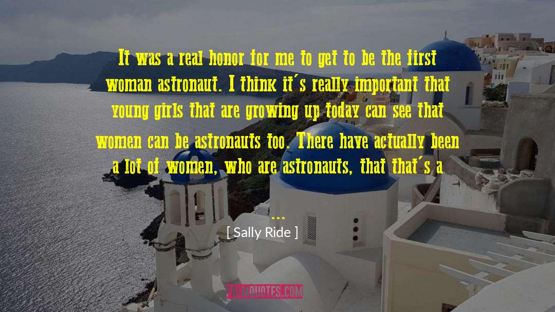 Sally Ride Quotes: It was a real honor