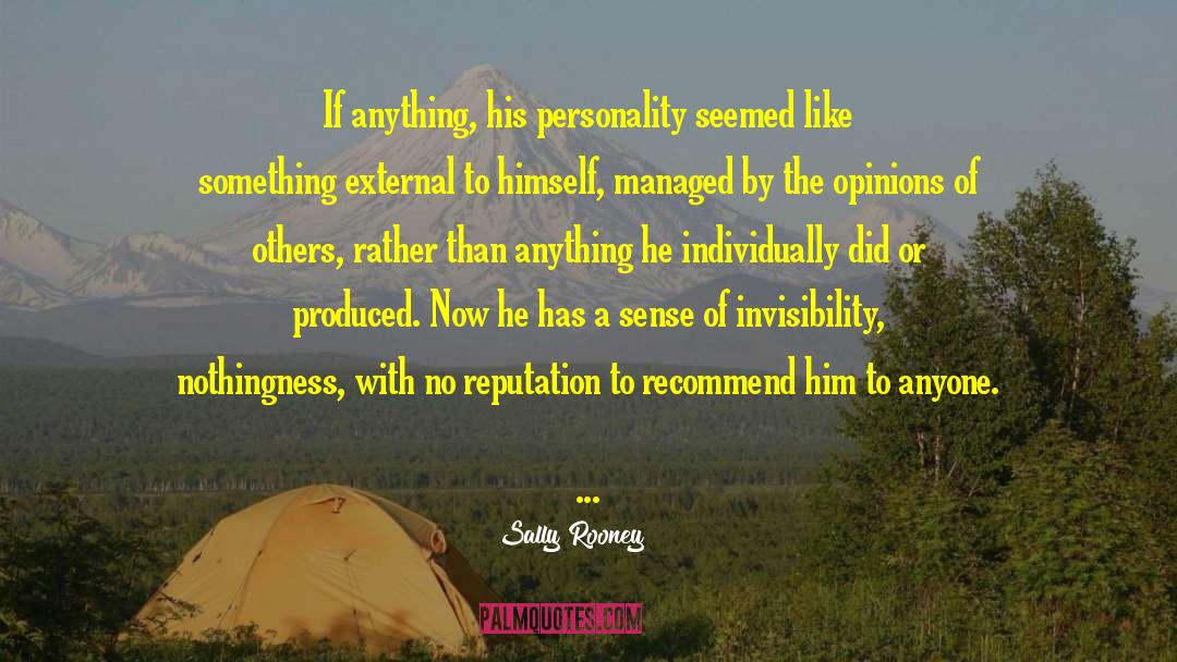 Sally Rooney Quotes: If anything, his personality seemed