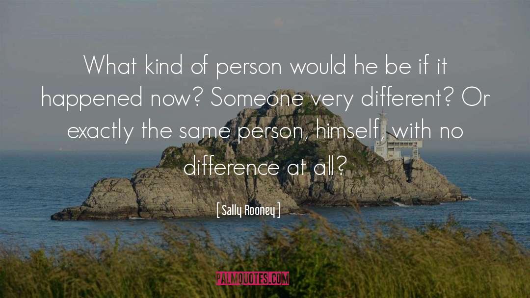 Sally Rooney Quotes: What kind of person would