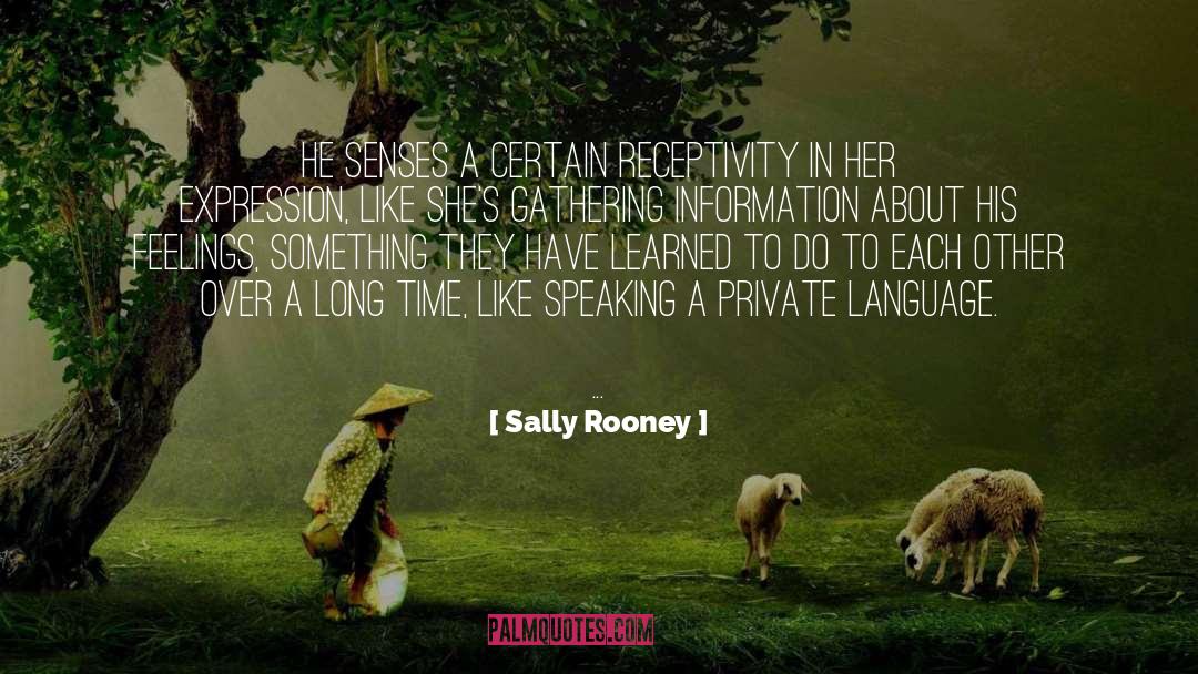 Sally Rooney Quotes: He senses a certain receptivity