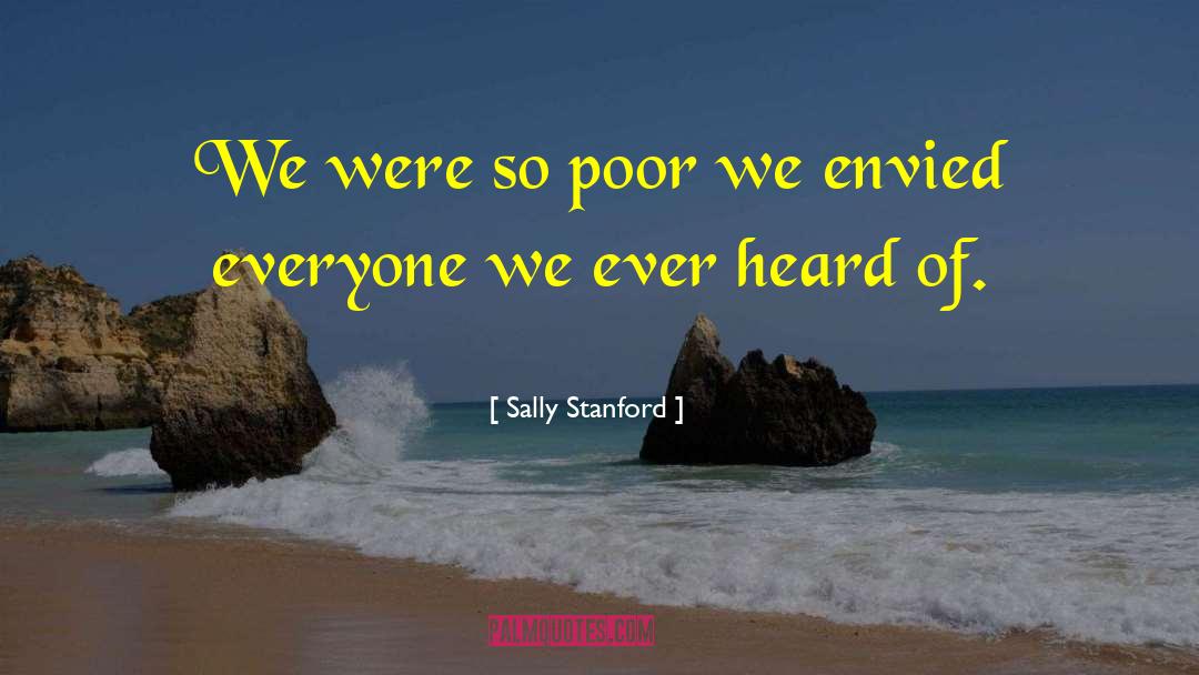 Sally Stanford Quotes: We were so poor we