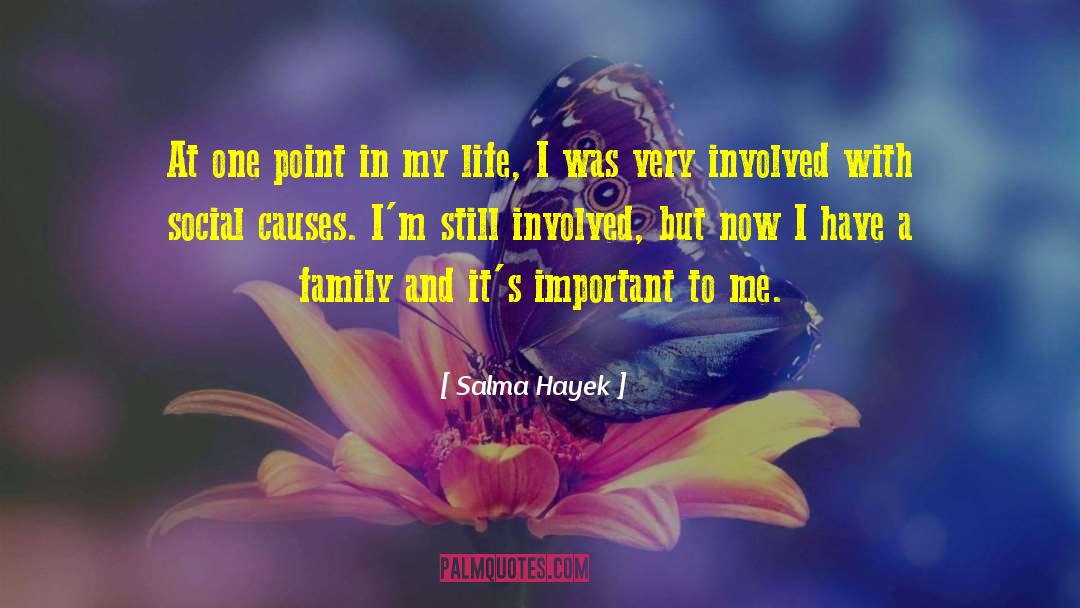 Salma Hayek Quotes: At one point in my