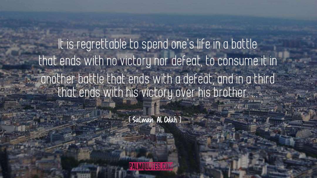 Salman Al Odah Quotes: It is regrettable to spend