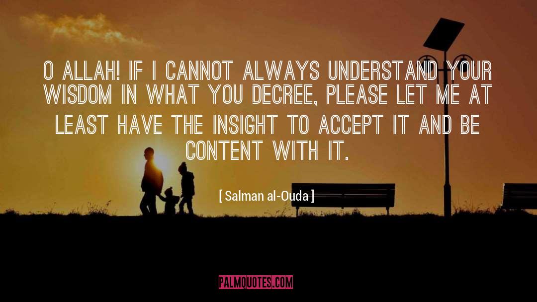 Salman Al-Ouda Quotes: O Allah! If I cannot