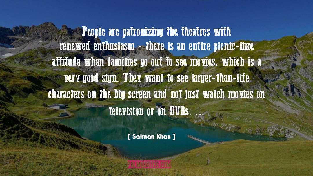 Salman Khan Quotes: People are patronizing the theatres