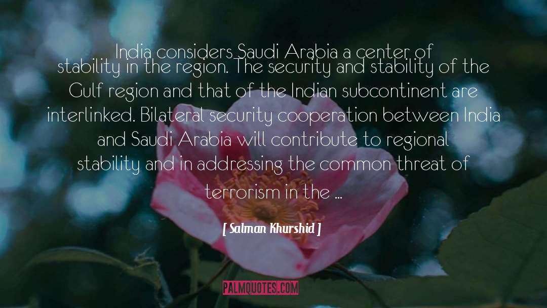 Salman Khurshid Quotes: India considers Saudi Arabia a