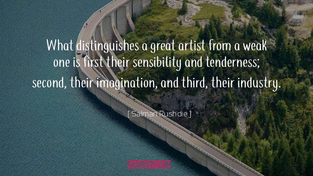 Salman Rushdie Quotes: What distinguishes a great artist