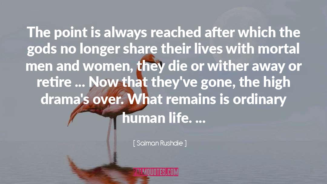 Salman Rushdie Quotes: The point is always reached