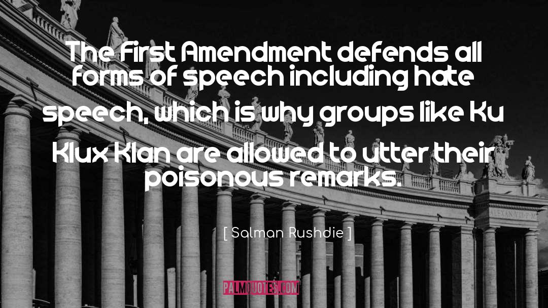 Salman Rushdie Quotes: The First Amendment defends all