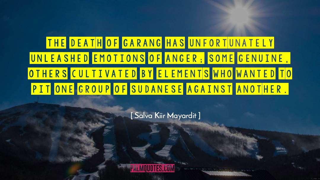 Salva Kiir Mayardit Quotes: The death of Garang has