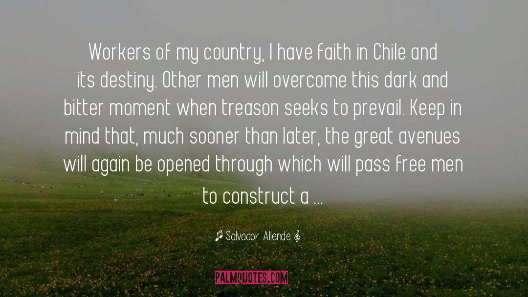 Salvador Allende Quotes: Workers of my country, I