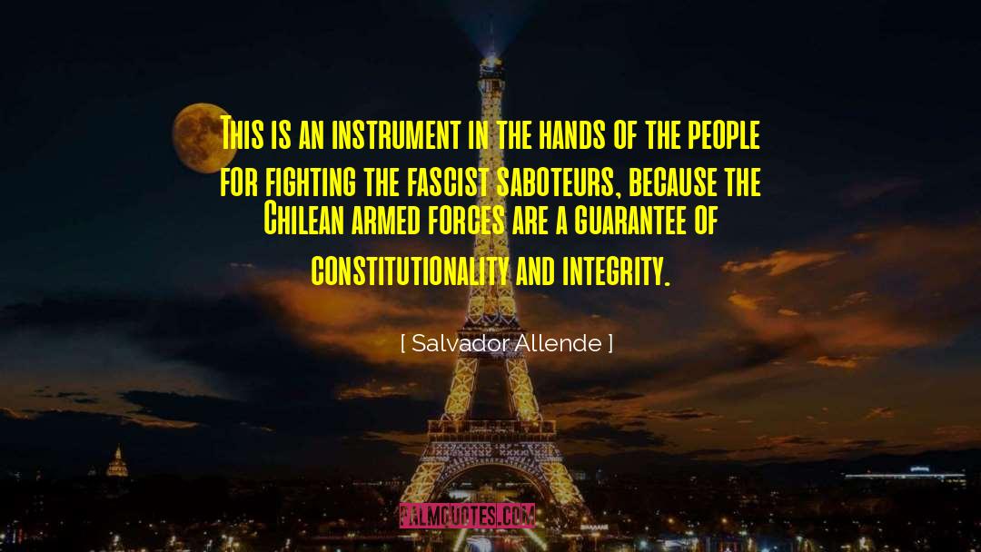 Salvador Allende Quotes: This is an instrument in