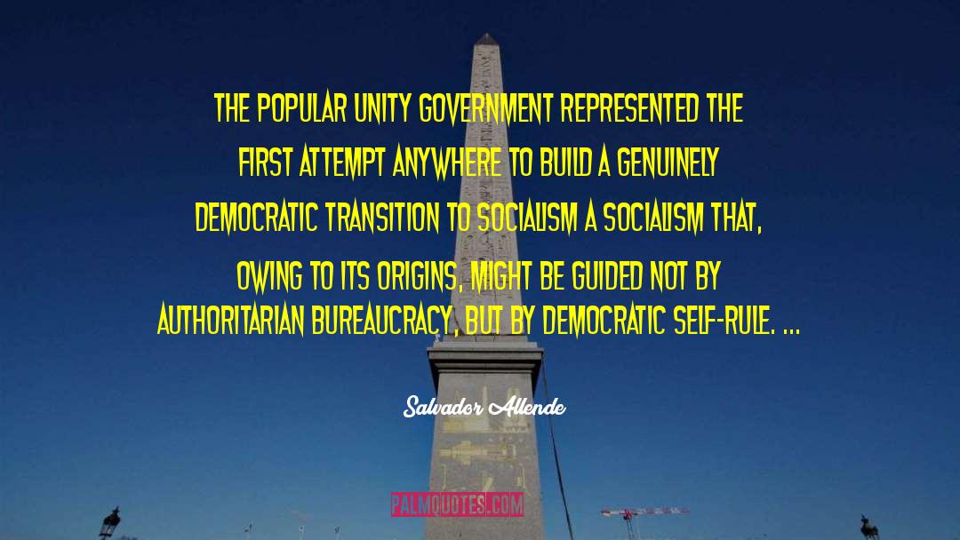 Salvador Allende Quotes: The Popular Unity government represented