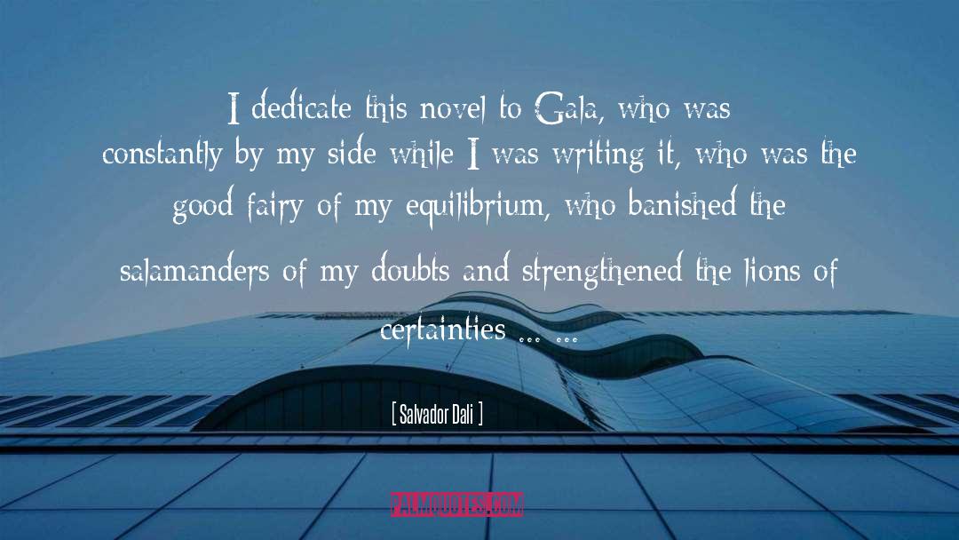 Salvador Dali Quotes: I dedicate this novel to