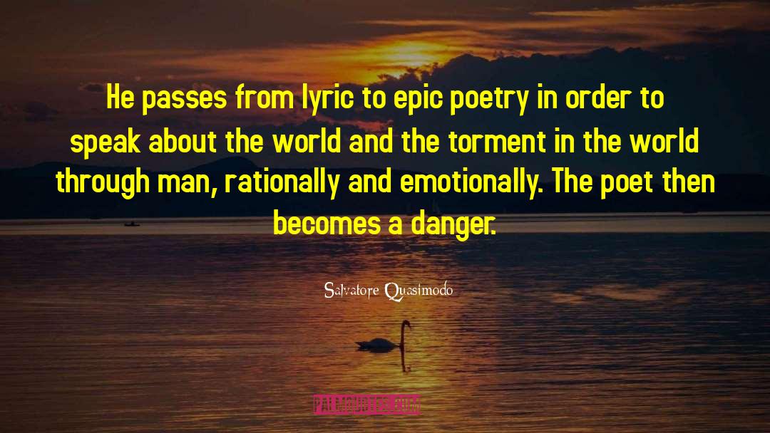 Salvatore Quasimodo Quotes: He passes from lyric to