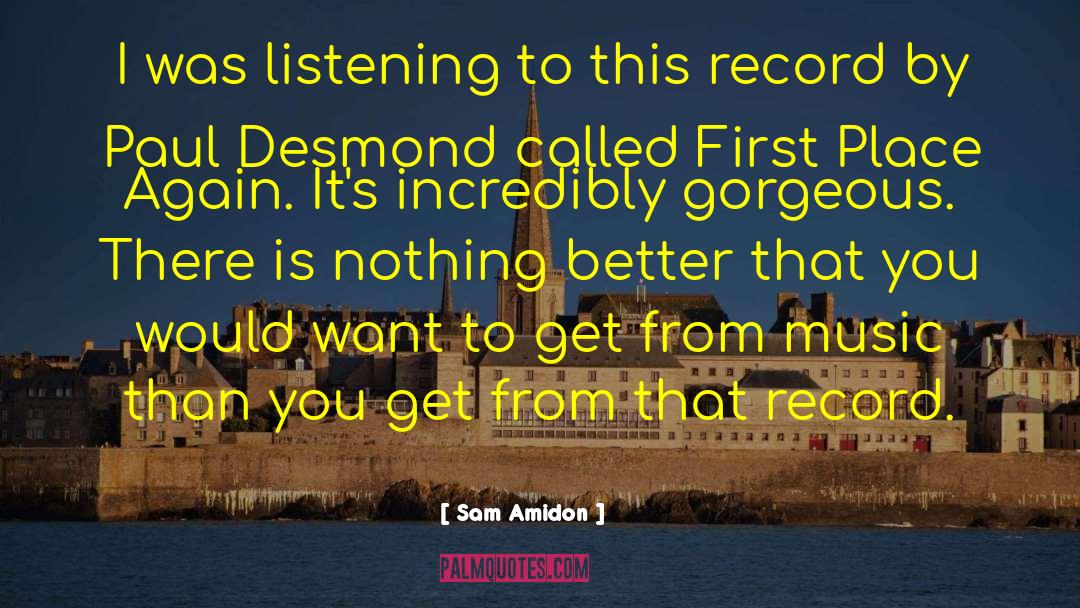 Sam Amidon Quotes: I was listening to this