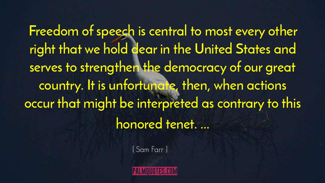 Sam Farr Quotes: Freedom of speech is central