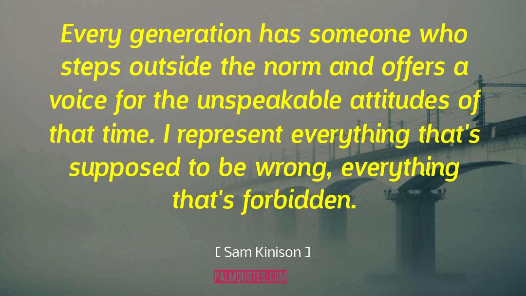 Sam Kinison Quotes: Every generation has someone who