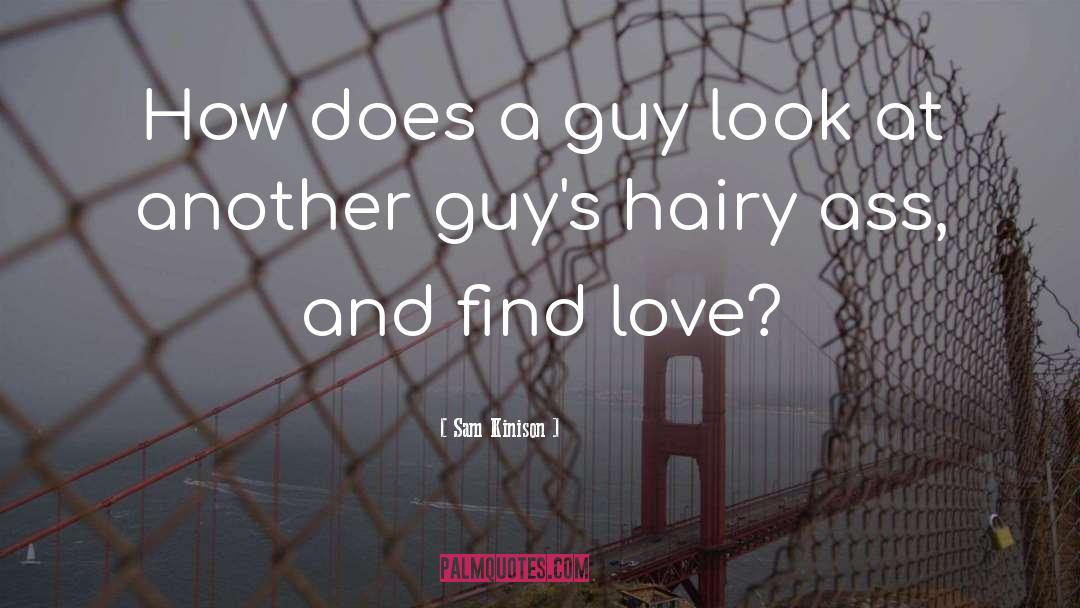 Sam Kinison Quotes: How does a guy look