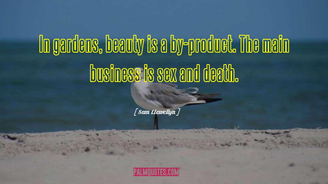 Sam Llewellyn Quotes: In gardens, beauty is a