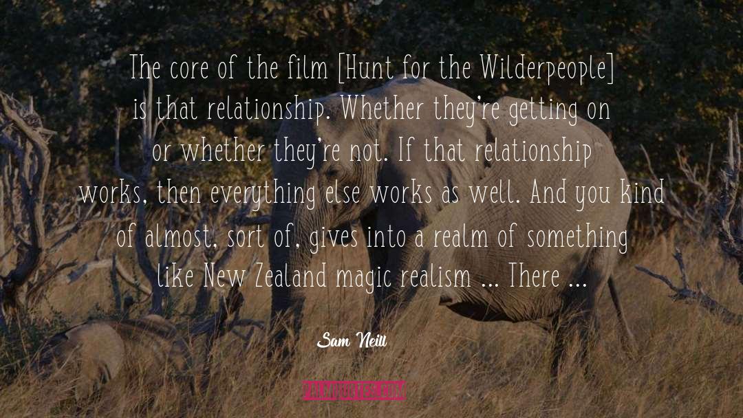 Sam Neill Quotes: The core of the film