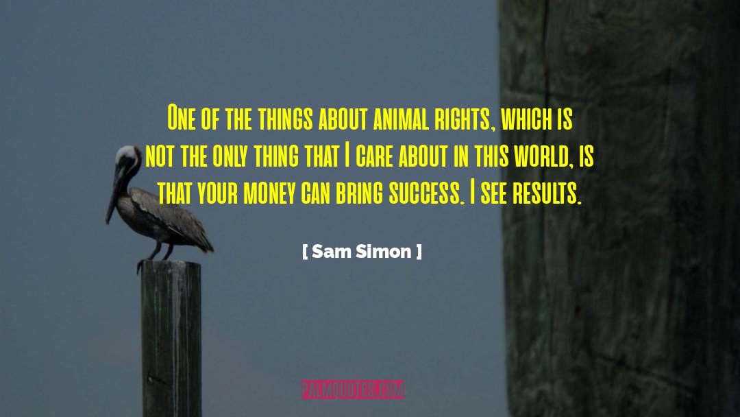 Sam Simon Quotes: One of the things about