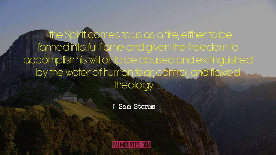 Sam Storms Quotes: ...the Spirit comes to us