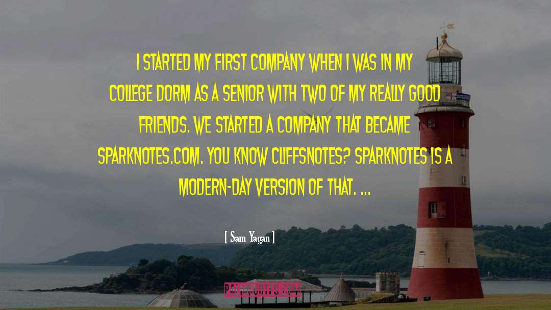Sam Yagan Quotes: I started my first company
