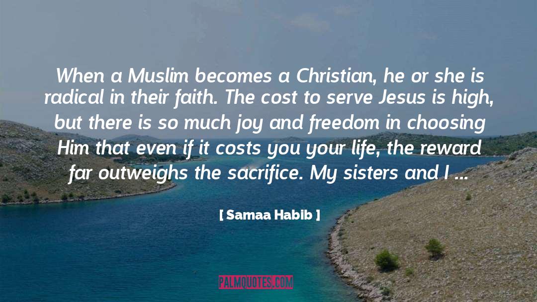 Samaa Habib Quotes: When a Muslim becomes a