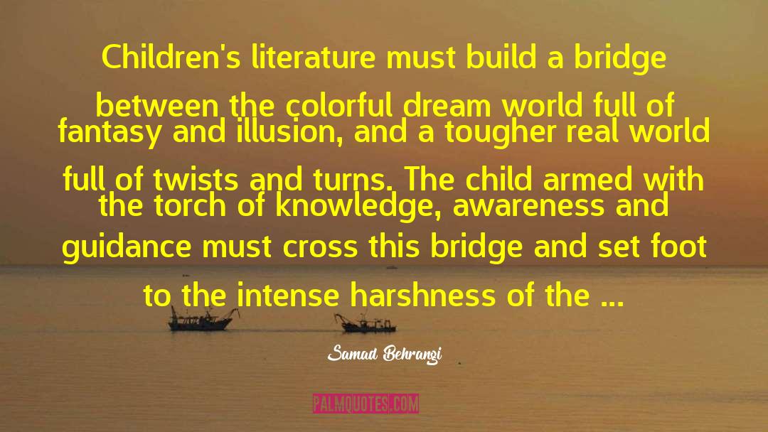 Samad Behrangi Quotes: Children's literature must build a