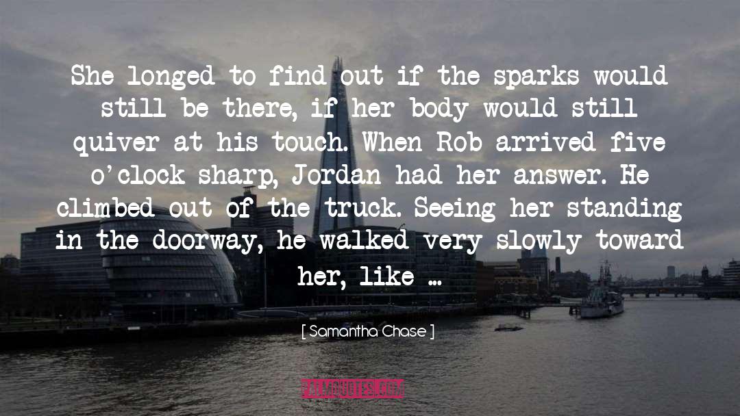 Samantha Chase Quotes: She longed to find out