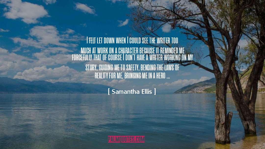 Samantha Ellis Quotes: I felt let down when