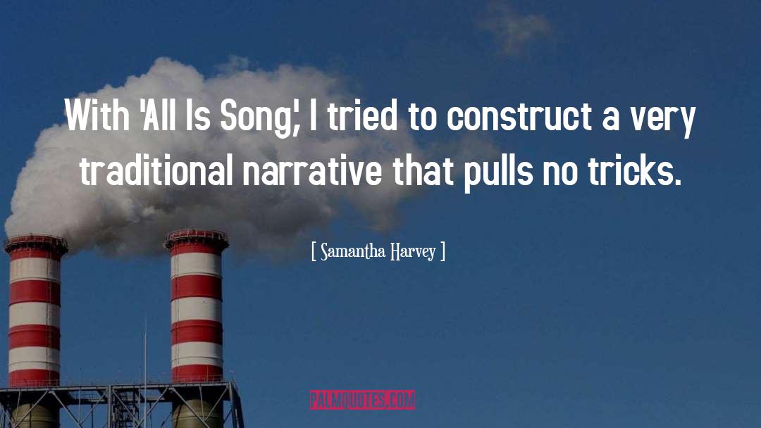 Samantha Harvey Quotes: With 'All Is Song,' I