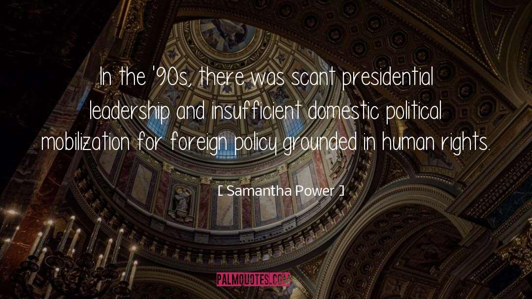 Samantha Power Quotes: In the '90s, there was