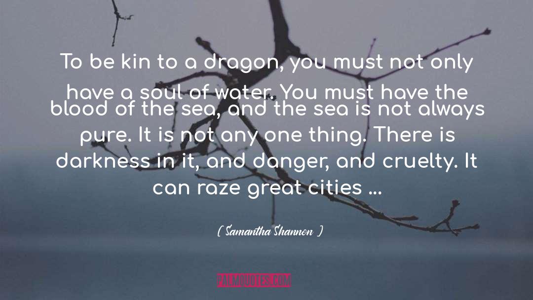 Samantha Shannon Quotes: To be kin to a